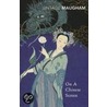 On A Chinese Screen by William Somerset Maugham: