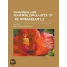 On Animal And Vegetable Parasites Of The door Friedrich Kuchenmeister