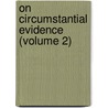 On Circumstantial Evidence (Volume 2) by Florence Marryat