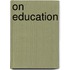 On Education