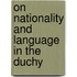 On Nationality And Language In The Duchy