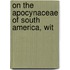 On The Apocynaceae Of South America, Wit