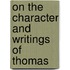 On The Character And Writings Of Thomas