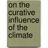 On The Curative Influence Of The Climate