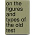 On The Figures And Types Of The Old Test