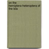 On The Hemiptera-Heteroptera Of The Isla door Philip Reese Uhler