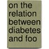 On The Relation Between Diabetes And Foo