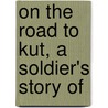 On The Road To Kut, A Soldier's Story Of door pseud Black tab