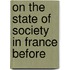 On The State Of Society In France Before