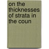 On The Thicknesses Of Strata In The Coun by Aubrey Strahan
