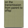 On The Transmission From Parent To Offsp door Ii James Whitehead
