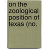 On The Zoological Position Of Texas (No. door Edward Drinker Cope