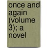 Once And Again (Volume 3); A Novel by Jenkin