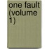 One Fault (Volume 1)