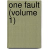 One Fault (Volume 1) by Frances Milton Trollope