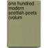One Hundred Modern Scottish Poets (Volum
