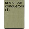One Of Our Conquerors (1) by George Meredith