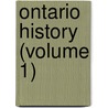 Ontario History (Volume 1) door Ontario Historical Society Cn