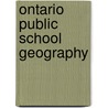 Ontario Public School Geography door Onbekend