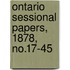 Ontario Sessional Papers, 1878, No.17-45