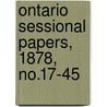 Ontario Sessional Papers, 1878, No.17-45 door Ontario. Legislative Assembly