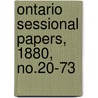 Ontario Sessional Papers, 1880, No.20-73 door Ontario. Legis Assembly