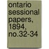 Ontario Sessional Papers, 1894, No.32-34