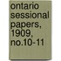 Ontario Sessional Papers, 1909, No.10-11
