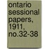 Ontario Sessional Papers, 1911, No.32-38