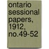 Ontario Sessional Papers, 1912, No.49-52