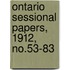 Ontario Sessional Papers, 1912, No.53-83