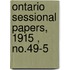 Ontario Sessional Papers, 1915 , No.49-5