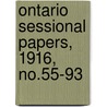 Ontario Sessional Papers, 1916, No.55-93 door Ontario. Legislative Assembly