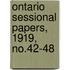 Ontario Sessional Papers, 1919, No.42-48