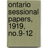Ontario Sessional Papers, 1919, No.9-12