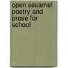 Open Sesame! Poetry And Prose For School door Blanche Wilder Bellamy