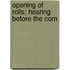 Opening Of Rolls; Hearing Before The Com