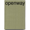 Openway by Archie P. McKishnie