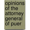 Opinions Of The Attorney General Of Puer by Puerto Rico Office of the General
