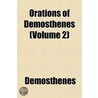 Orations Of Demosthenes (Volume 2) door Demosthenes Demosthenes