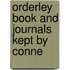 Orderley Book And Journals Kept By Conne