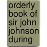 Orderly Book Of Sir John Johnson During door Sir John Johnson
