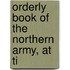 Orderly Book Of The Northern Army, At Ti
