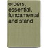 Orders, Essential, Fundamental And Stand