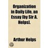 Organization In Daily Life, An Essay [By