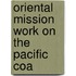 Oriental Mission Work On The Pacific Coa