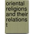 Oriental Religions And Their Relations T