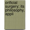 Orificial Surgery; Its Philosophy, Appli door Benjamin Elisha Dawson