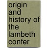 Origin And History Of The Lambeth Confer door Lambeth Conference
