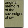 Original Memoirs Of The Sovereigns Of Sw door John Brown